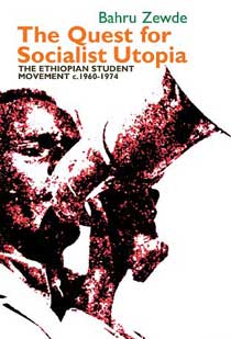 The Quest for Socialist Utopia: the Ethiopian Student Movement book cover